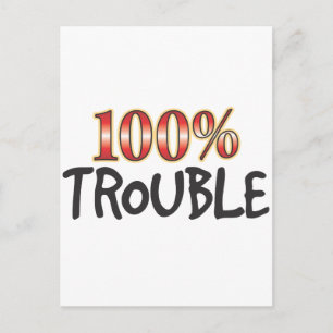 Trouble 100 Percent Postcard