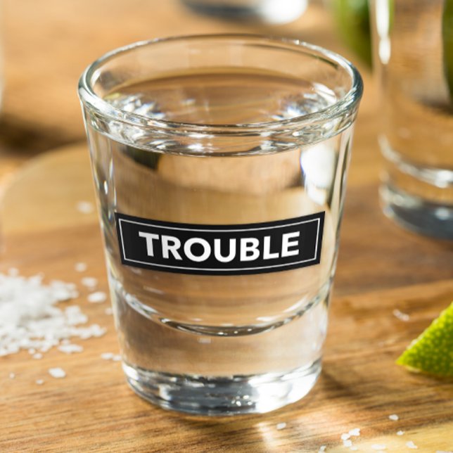 TROUBLE Bold Block Design Shot Glass (Creator Uploaded)
