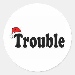 Trouble Classic Round Sticker