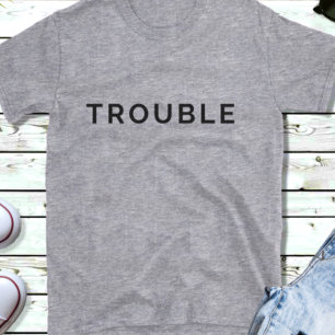 Trouble   Funny Couples Black Text T-Shirt His