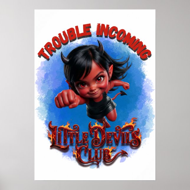 Trouble Incoming Little Devils Club Cute Devil Gir Poster (Front)