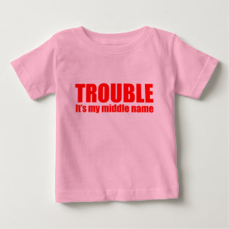 Trouble - It's my middle name (red) Baby T-Shirt