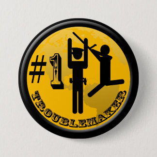 Trouble Maker Button