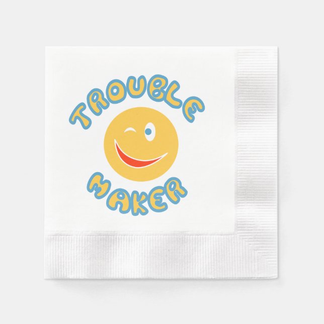Trouble maker napkin (Front)