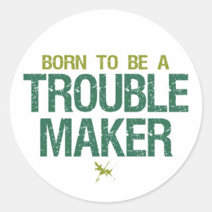 Trouble Maker stickers