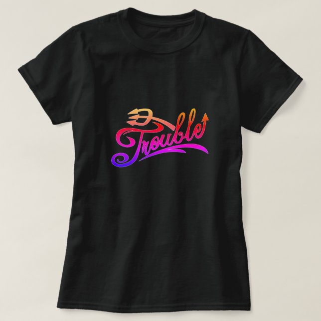 Trouble T-Shirt (Design Front)