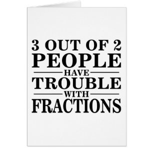 Trouble With Fractions