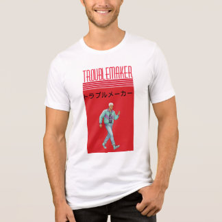 Troublemaker  Tri-Blend shirt