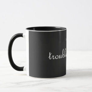 troubleprincess! - classic white on black mug