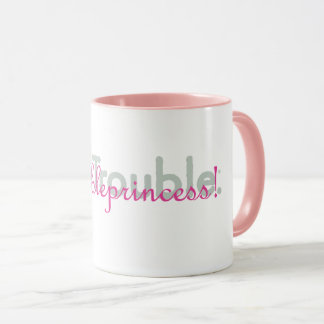 troubleprincess! mug