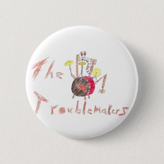 Troublmakers flair 6 cm round badge