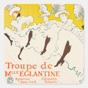 Troupe de Mademoiselle Eglantine, Toulouse Lautrec Square Sticker