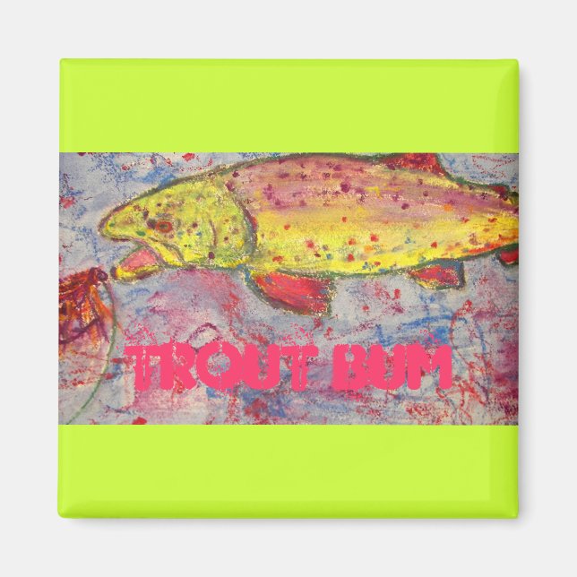 trout bum magnet (Front)