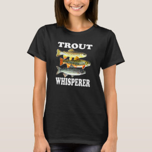 Trout Fishing Freshwater Fish Fisherman Trout Whis T-Shirt