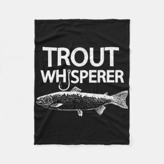 Trout Whisperer Funny Fly Fisherman Tee Fleece Blanket