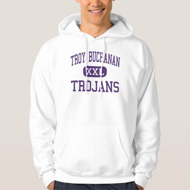 Troy Buchanan - Trojans - High - Troy Missouri Hoodie (Front)