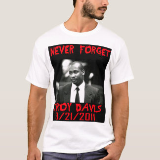 Troy Davis, Never Forget -- T-Shirt