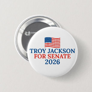 Troy Jackson for Senate 2026 Maine Election 6 Cm Round Badge