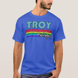 Troy Michigan Pride  Troy LGBT Gift LGBTQ Supporte T-Shirt