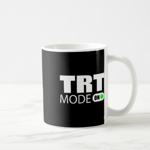 Trt Mode On Coffee Mug