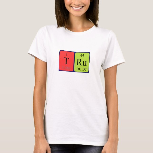Tru periodic table name shirt (Front)