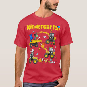 Truck Construction Kindergarten Teacher First Day T-Shirt