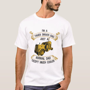 Truck driver Dad Gift T-Shirt
