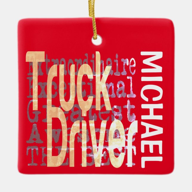Truck Driver Extraordinaire CUSTOM Ceramic Ornament (Front)