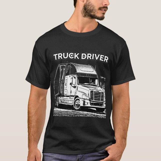 Truck Driver For Brave Man Live T-Shirt (Front)