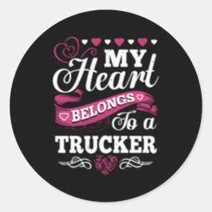 Truck Driver Friend My He Truck Driver Classic Round Sticker