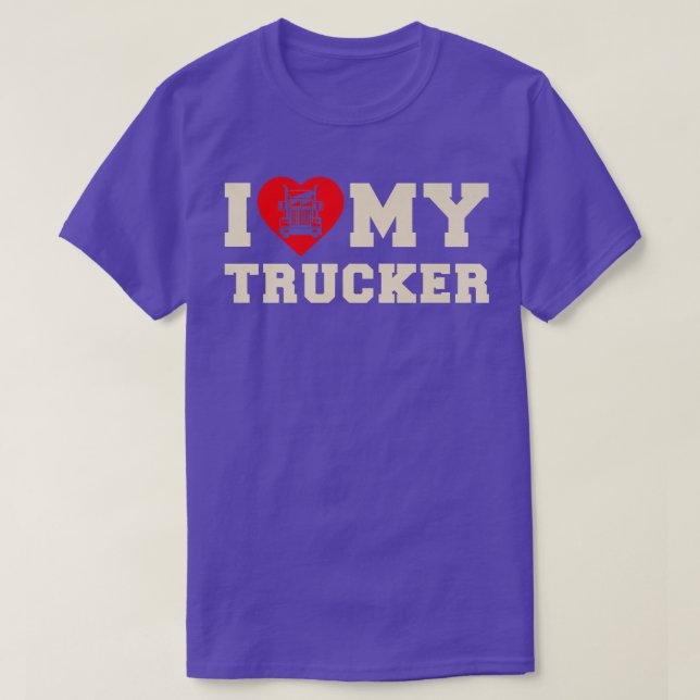 Truck Driver I Love My Trucker  T-Shirt (Design Front)