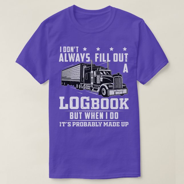 Truck Driver Logbook Pun Trucker  T-Shirt (Design Front)