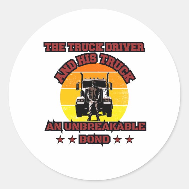 Truck Driver Male Strong Road Bond Pride Design Classic Round Sticker (Front)