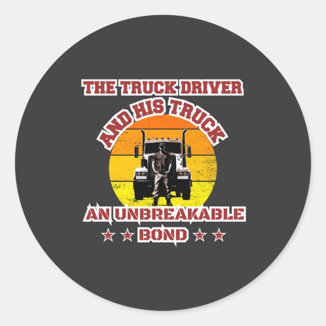 Truck Driver Male Strong Road Bond Pride Design Classic Round Sticker (Front)