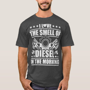Truck Driver Novelty I Love The Smell Of Diesel Fl T-Shirt