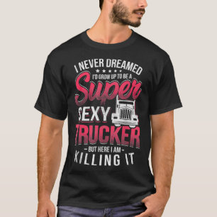 Truck Driver Novelty Semi Trailer Truck Big Rig Tr T-Shirt