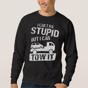 Truck Driver Towing Truck Towing Service Sweatshirt