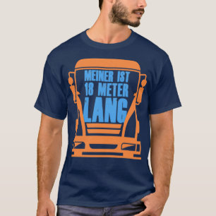Truck driver truck driver bus driver trucker funny T-Shirt