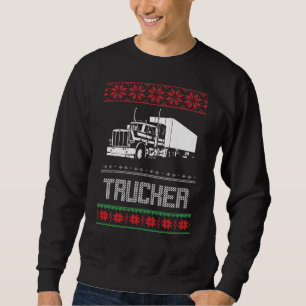 Truck Driver Ugly Christmas Sweatshirt