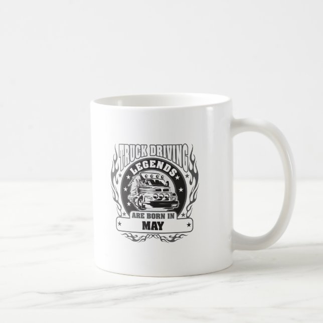 Truck Driving Legends Are Born In May Coffee Mug (Right)