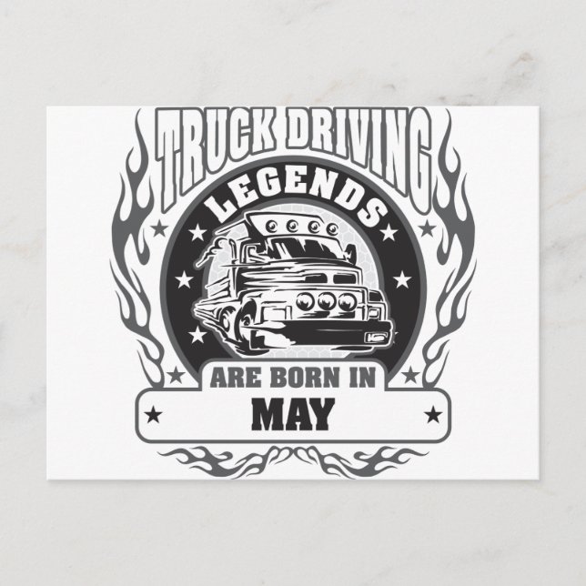 Truck Driving Legends Are Born In May Postcard (Front)