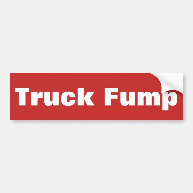 Truck Fump - bumper sticker (Front)