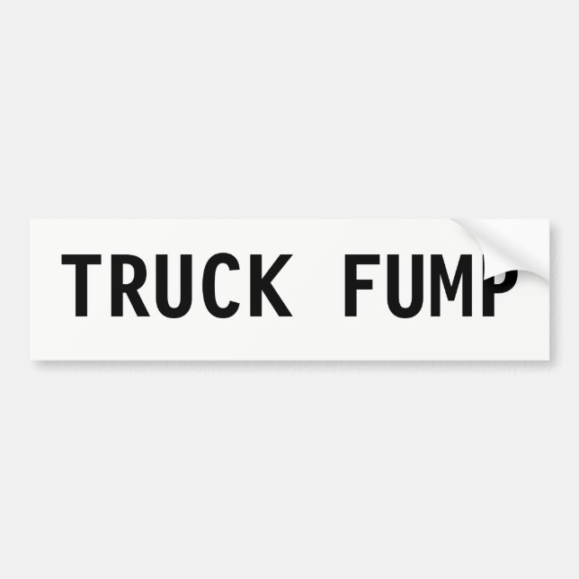 TRUCK FUMP Bumper Sticker (Front)