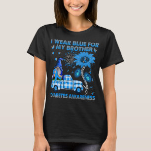 Truck Gnomes I Wear Blue For My Brother Diabetes T-Shirt