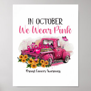Truck In October We Wear Pink Breast Cancer Awaren Poster