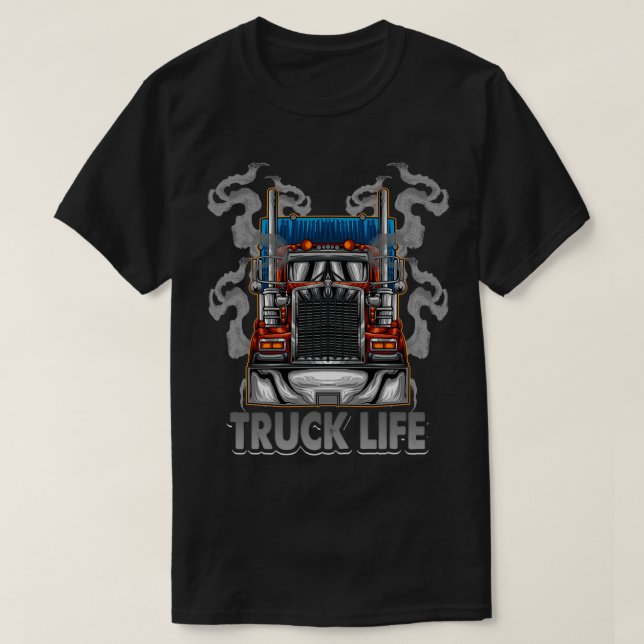Truck Life Trucker Design T-Shirt (Design Front)