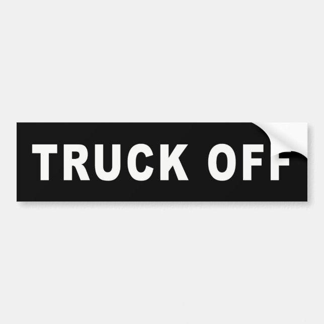 Truck Off Bumper Sticker (Front)