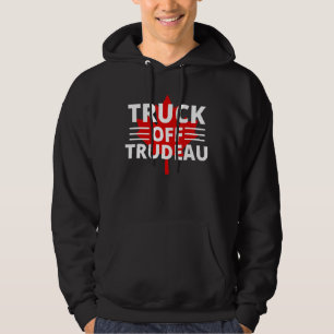 Truck Off TRUDEAU Freedom Convoy 2022 Truckers Ca Hoodie