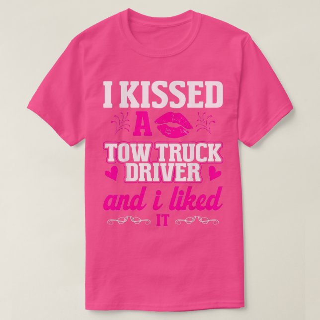 Truck Tow Driver Wife Gift T-Shirt (Design Front)