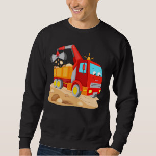 Truck with excavator shovel truck construction sit sweatshirt